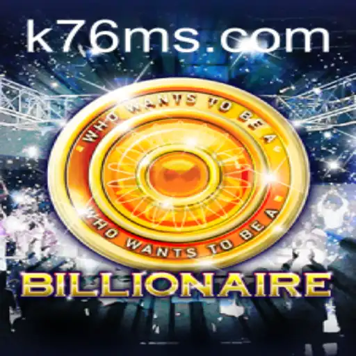 Explorando o Jogo Billionaire: Mergulhe na Corrida pelo Sucesso com K76M